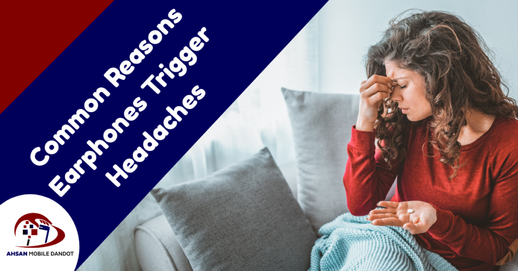 Can Earphones Cause Headaches