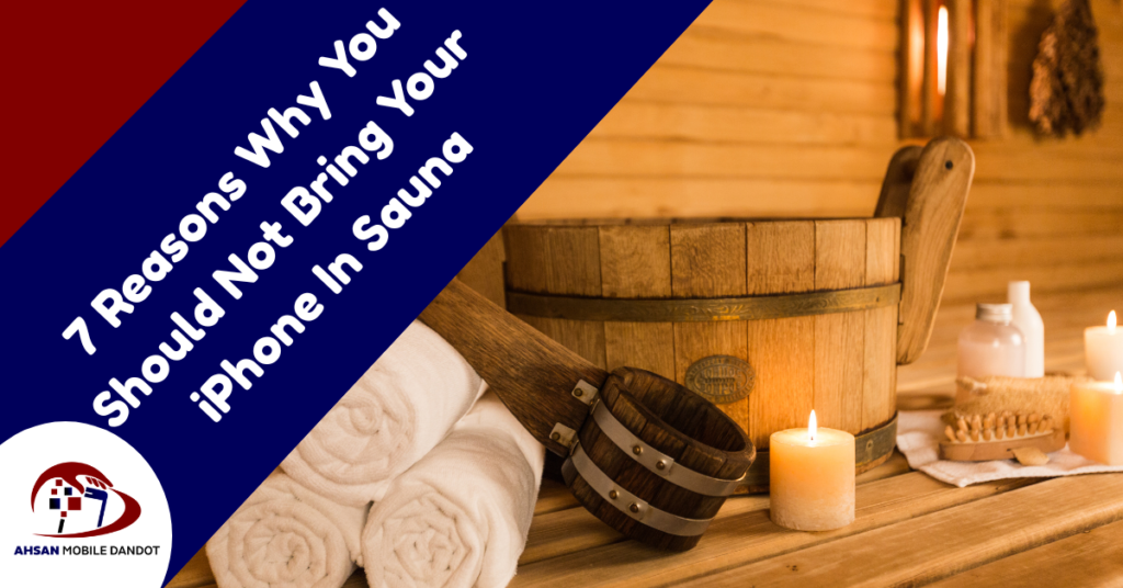 Can I Bring My iPhone In A Sauna?