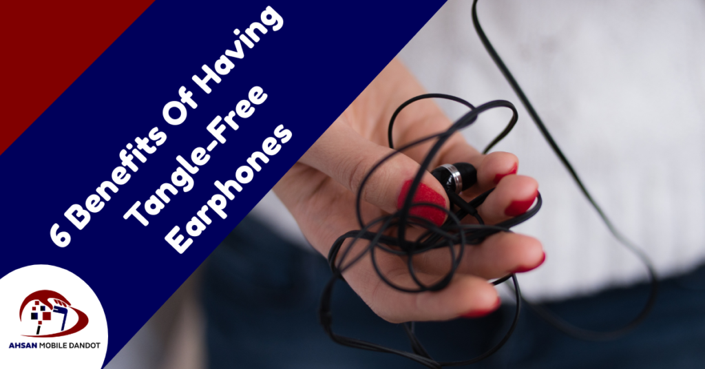 Benefits Of Having Tangle-Free Earphones